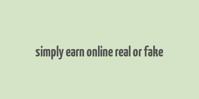 simply earn online real or fake