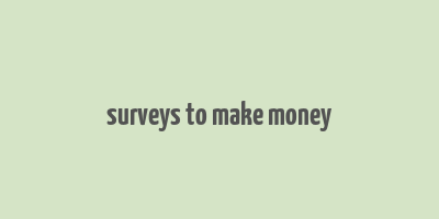 surveys to make money