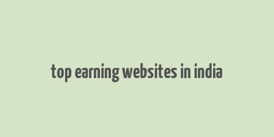 top earning websites in india