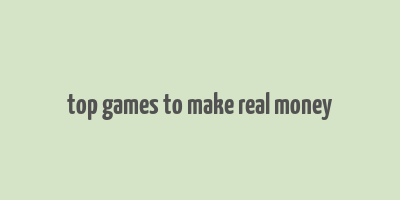 top games to make real money