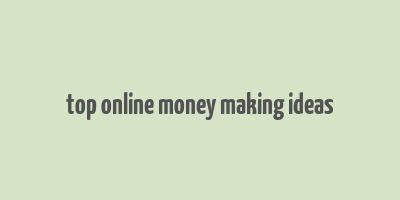 top online money making ideas