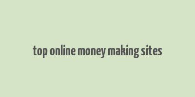 top online money making sites