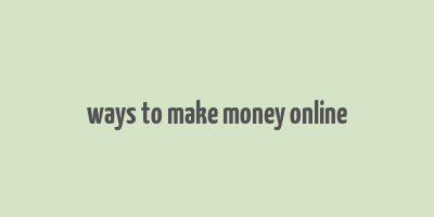 ways to make money online