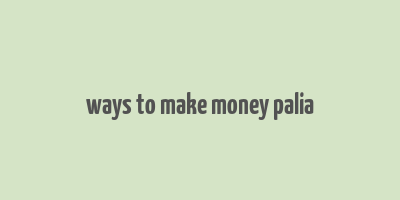 ways to make money palia