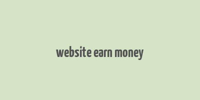 website earn money