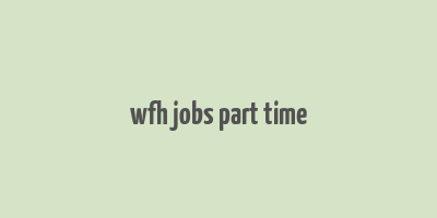 wfh jobs part time