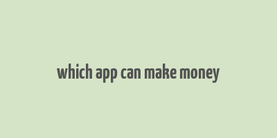 which app can make money