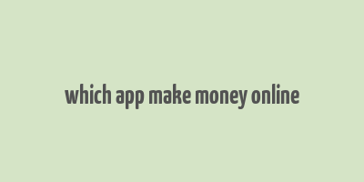 which app make money online