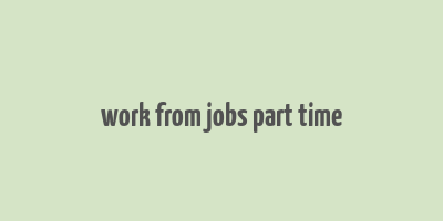 work from jobs part time