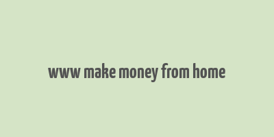 www make money from home