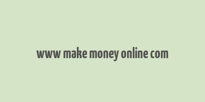 www make money online com