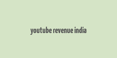 youtube revenue india