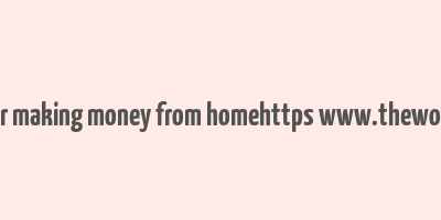 18 short task sites for making money from homehttps www.theworkathomewoman.com