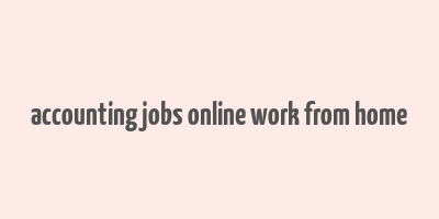 accounting jobs online work from home