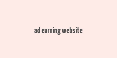 ad earning website