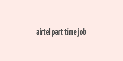 airtel part time job