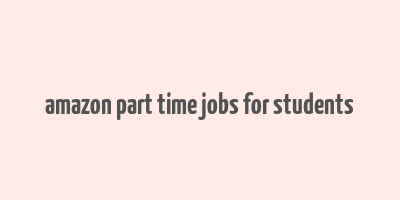 amazon part time jobs for students