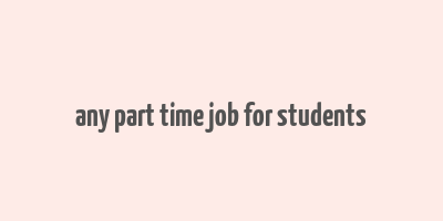 any part time job for students