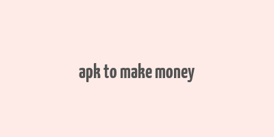 apk to make money