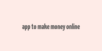 app to make money online