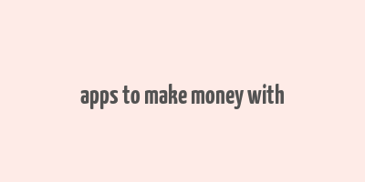 apps to make money with