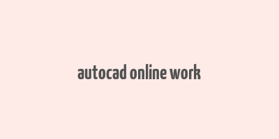 autocad online work