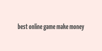 best online game make money