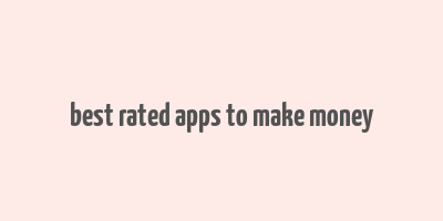 best rated apps to make money