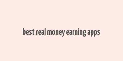 best real money earning apps