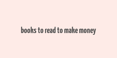 books to read to make money