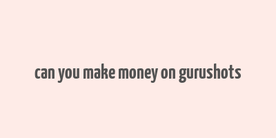 can you make money on gurushots