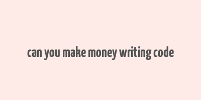 can you make money writing code