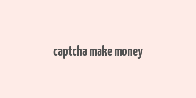 captcha make money