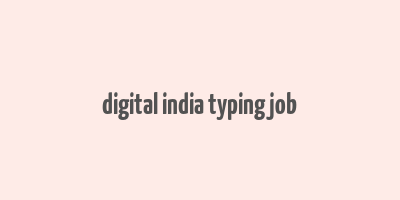 digital india typing job