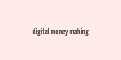 digital money making