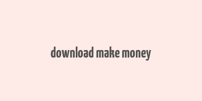 download make money