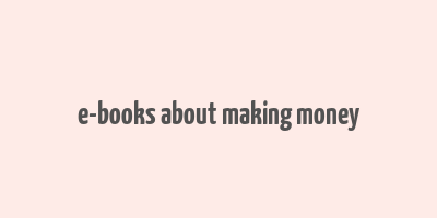 e-books about making money