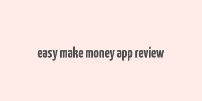 easy make money app review