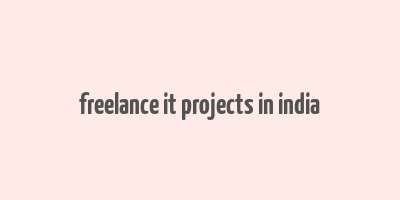 freelance it projects in india