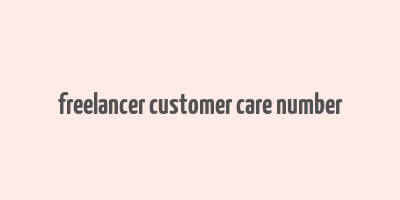 freelancer customer care number