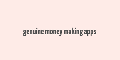 genuine money making apps