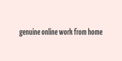 genuine online work from home