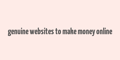 genuine websites to make money online