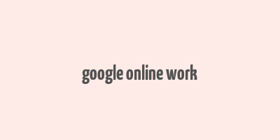 google online work