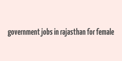 government jobs in rajasthan for female