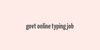 govt online typing job