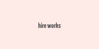 hire works