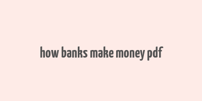 how banks make money pdf