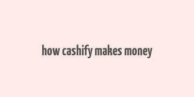 how cashify makes money