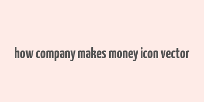 how company makes money icon vector